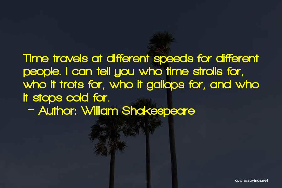 Trots Quotes By William Shakespeare