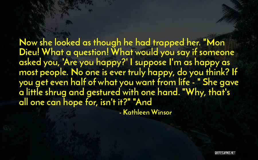 Trotta Quotes By Kathleen Winsor Trotta Quotes By Kathleen Winsor