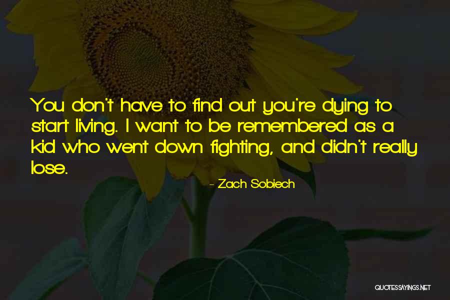 Trotter Shoes Quotes By Zach Sobiech Trotter Shoes Quotes By Zach Sobiech