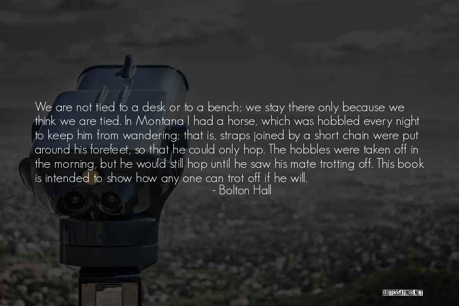 Trotting Quotes By Bolton Hall Trotting Quotes By Bolton Hall