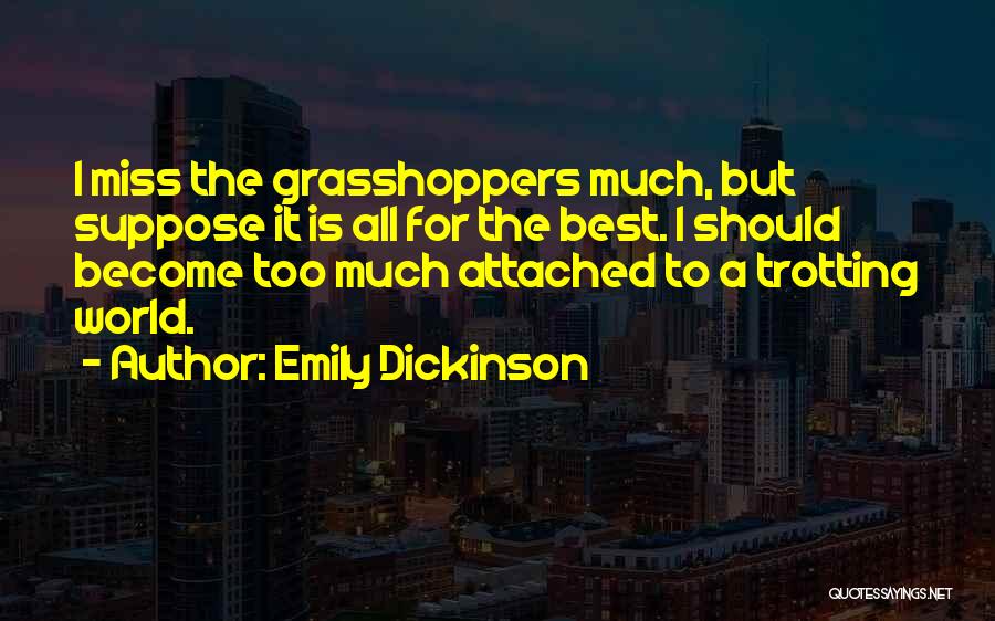 Trotting Quotes By Emily Dickinson