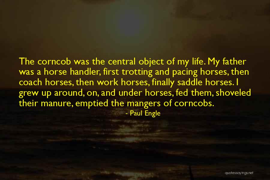 Trotting Quotes By Paul Engle