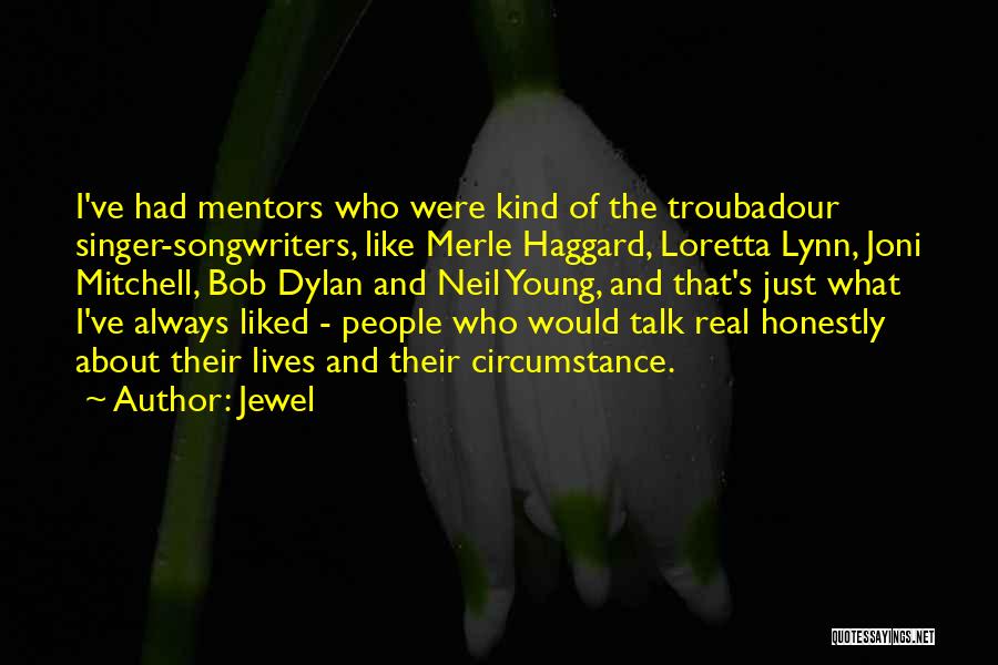 Troubadour Quotes By Jewel