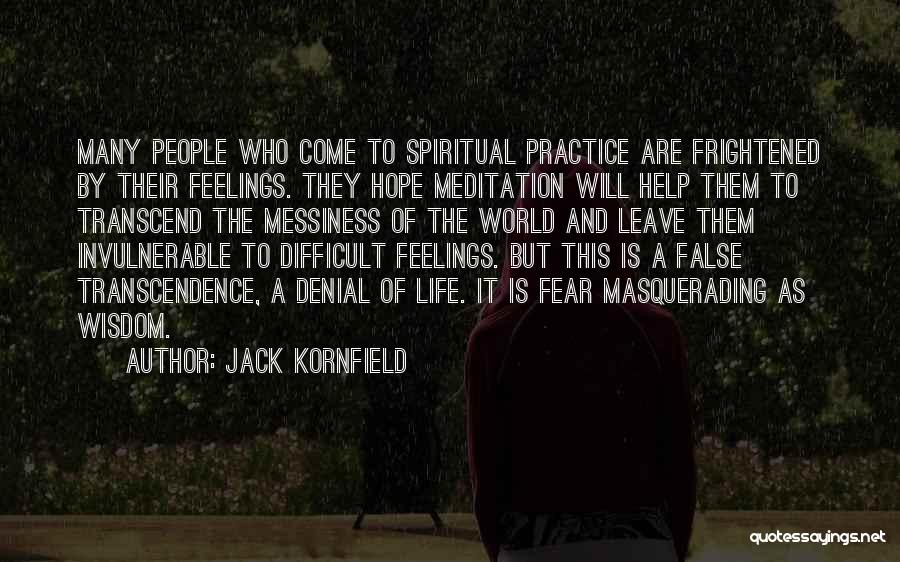 Troublant Larousse Quotes By Jack Kornfield
