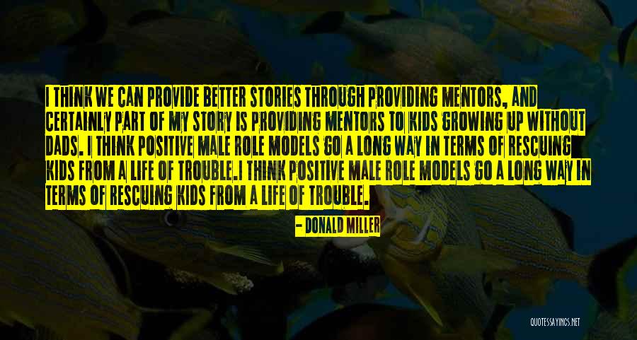 Trouble In My Way Quotes By Donald Miller Trouble In My Way Quotes By Donald Miller