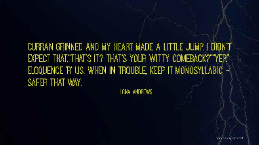 Trouble In My Way Quotes By Ilona Andrews Trouble In My Way Quotes By Ilona Andrews
