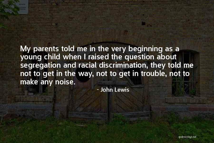 Trouble In My Way Quotes By John Lewis Trouble In My Way Quotes By John Lewis