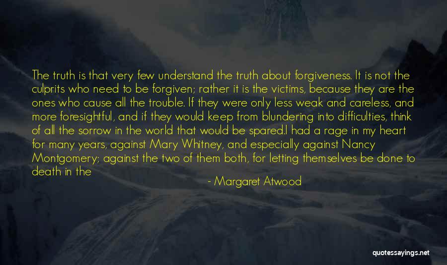 Trouble In My Way Quotes By Margaret Atwood Trouble In My Way Quotes By Margaret Atwood