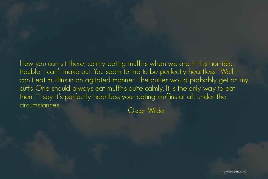 Trouble In My Way Quotes By Oscar Wilde Trouble In My Way Quotes By Oscar Wilde