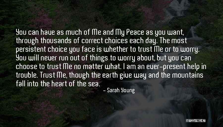 Trouble In My Way Quotes By Sarah Young Trouble In My Way Quotes By Sarah Young