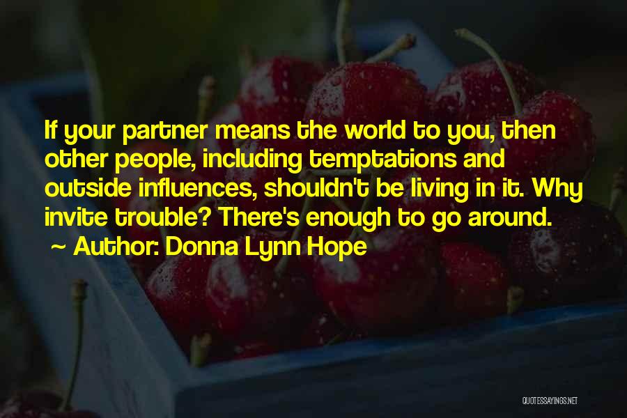 Trouble In Relationships Quotes By Donna Lynn Hope