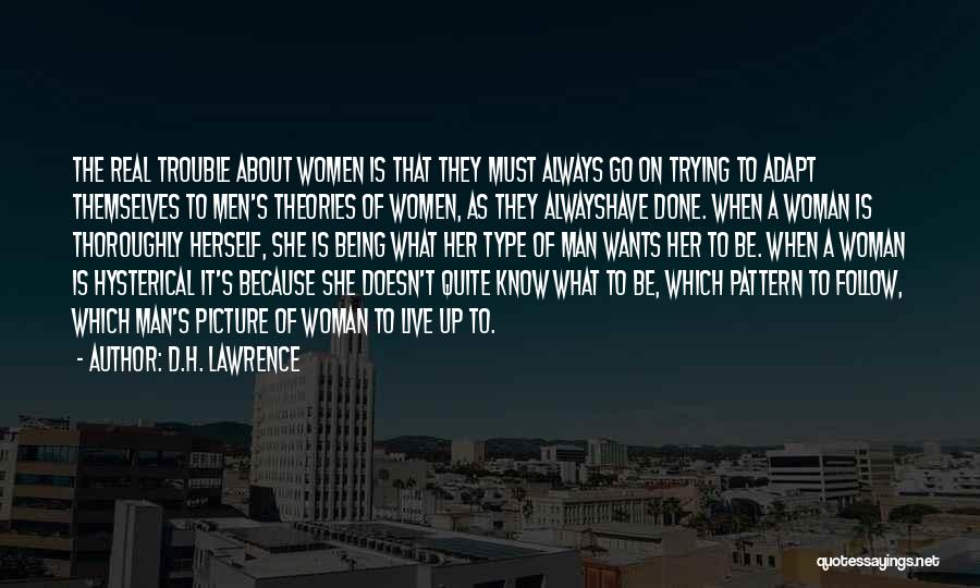 Trouble Quotes By D.H. Lawrence