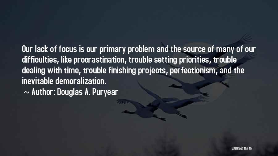 Trouble Quotes By Douglas A. Puryear