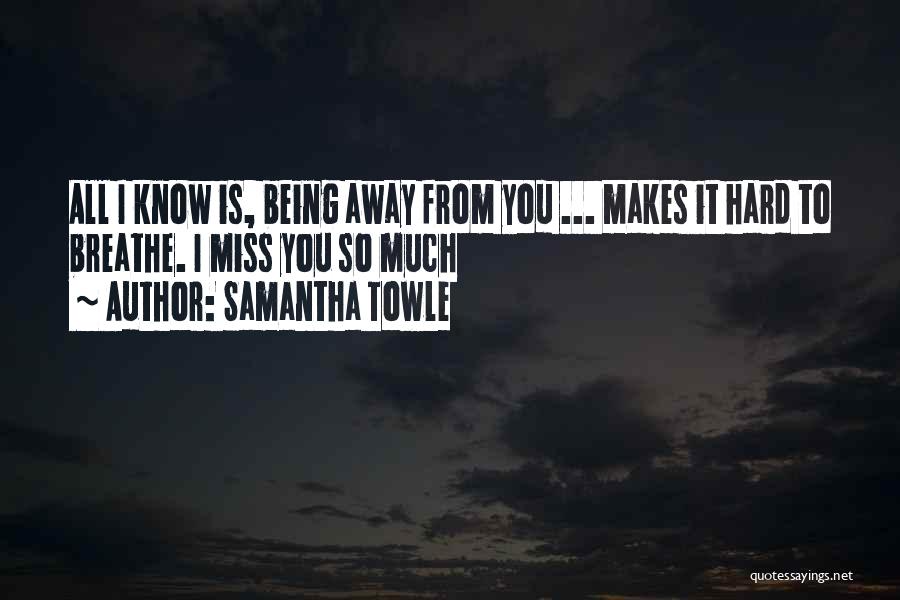 Trouble Samantha Towle Quotes By Samantha Towle