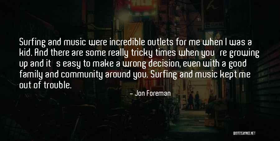 Trouble Times Quotes By Jon Foreman Trouble Times Quotes By Jon Foreman