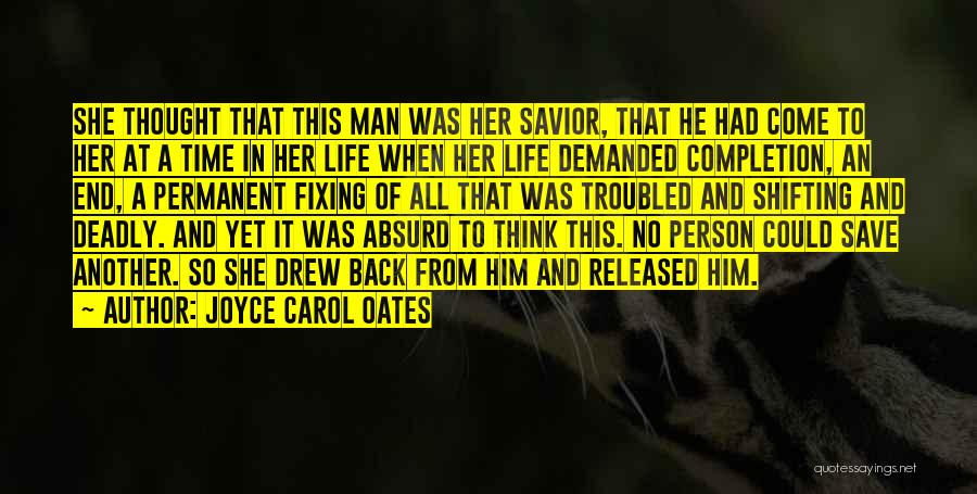 Troubled Heart Quotes By Joyce Carol Oates