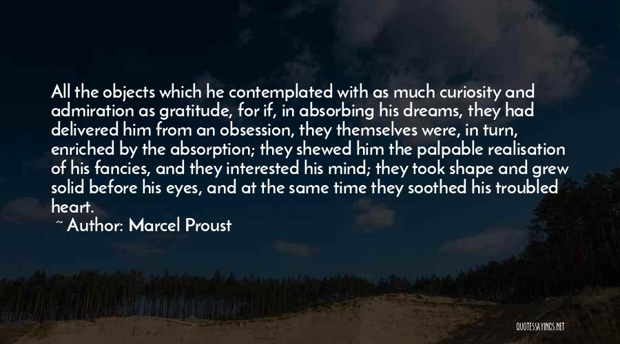 Troubled Heart Quotes By Marcel Proust