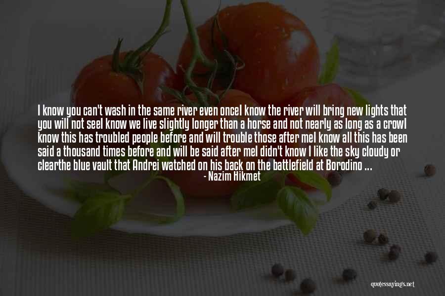 Troubled Love Quotes By Nazim Hikmet