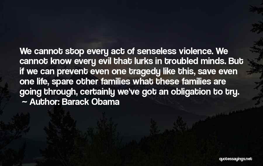 Troubled Minds Quotes By Barack Obama