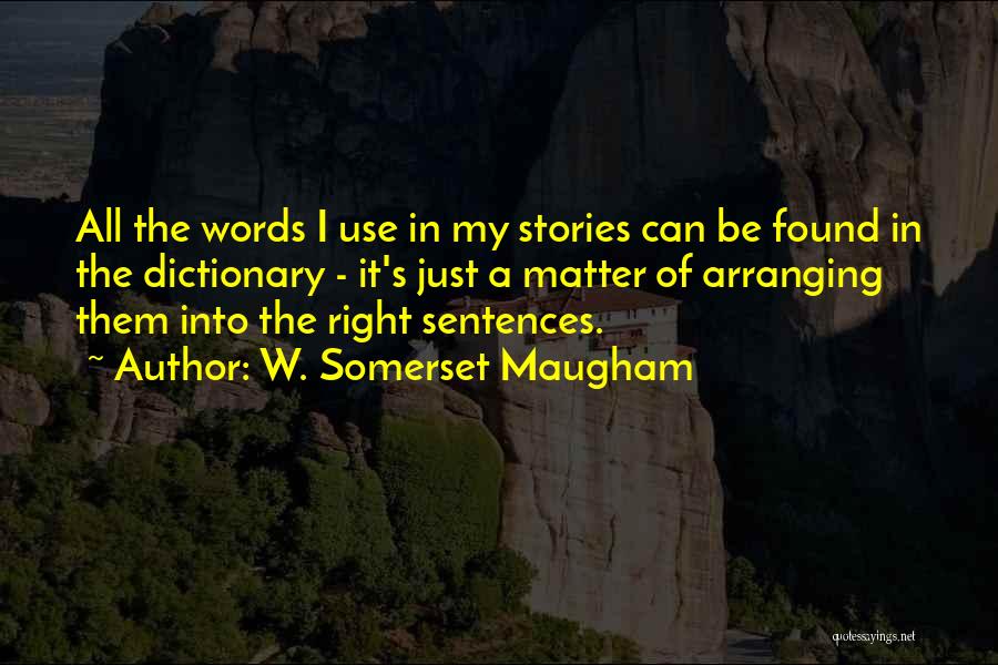 Troubleinus Quotes By W. Somerset Maugham