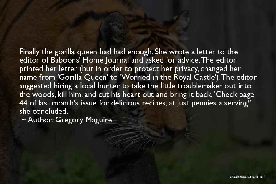 Troublemaker Quotes By Gregory Maguire