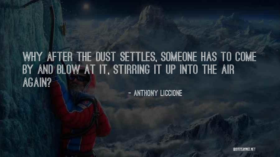 Troublemakers Quotes By Anthony Liccione Troublemakers Quotes By Anthony Liccione