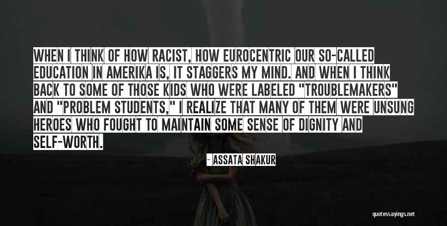 Troublemakers Quotes By Assata Shakur Troublemakers Quotes By Assata Shakur