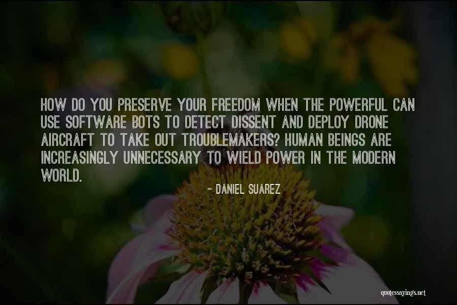 Troublemakers Quotes By Daniel Suarez Troublemakers Quotes By Daniel Suarez