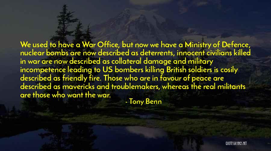 Troublemakers Quotes By Tony Benn Troublemakers Quotes By Tony Benn