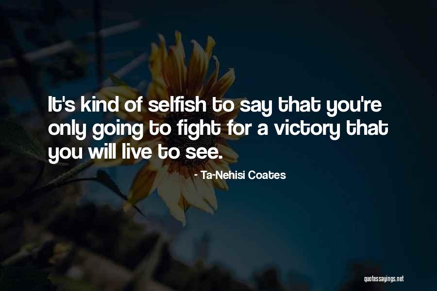 Troublemaking Quotes By Ta-Nehisi Coates Troublemaking Quotes By Ta-Nehisi Coates
