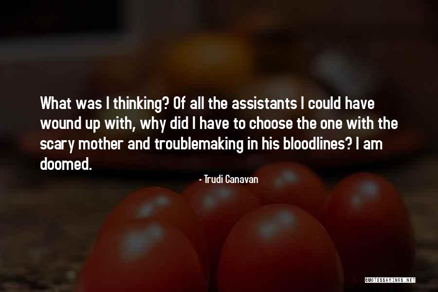 Troublemaking Quotes By Trudi Canavan Troublemaking Quotes By Trudi Canavan