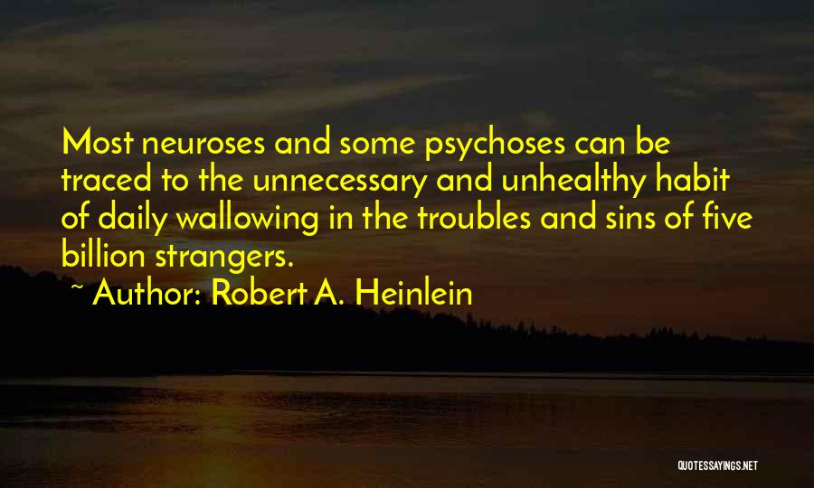 Troubles In Friendship Quotes By Robert A. Heinlein