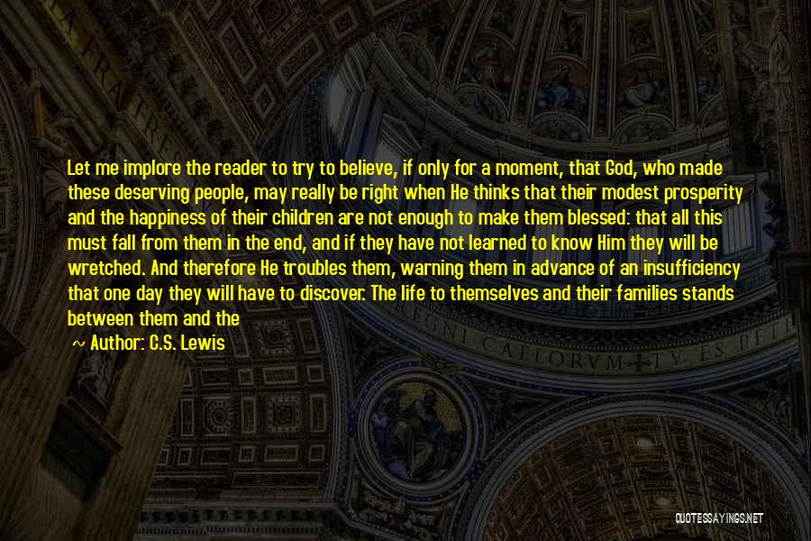 Troubles In Life Quotes By C.S. Lewis