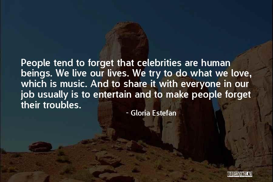 Troubles In Love Quotes By Gloria Estefan Troubles In Love Quotes By Gloria Estefan