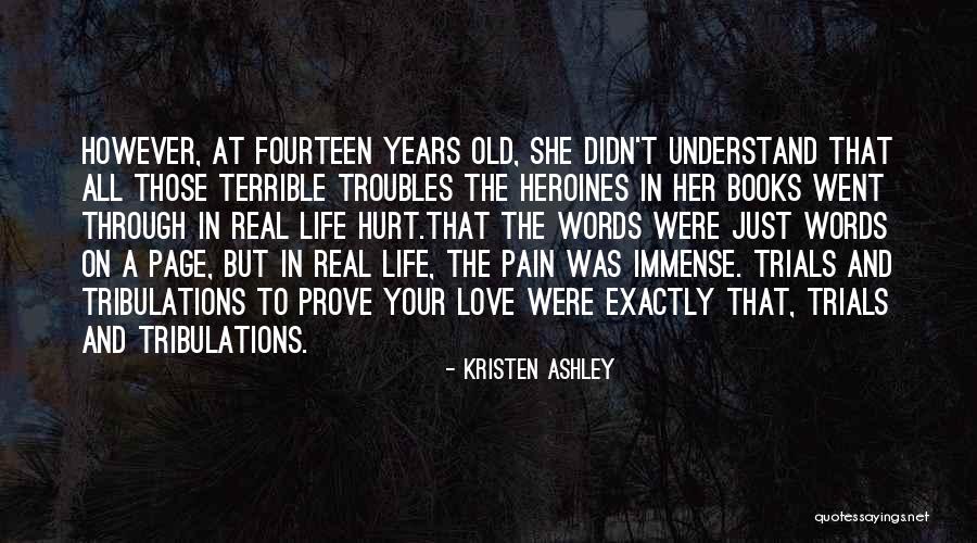 Troubles In Love Quotes By Kristen Ashley