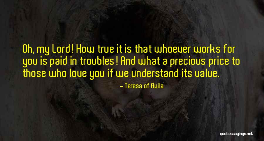 Troubles In Love Quotes By Teresa Of Avila