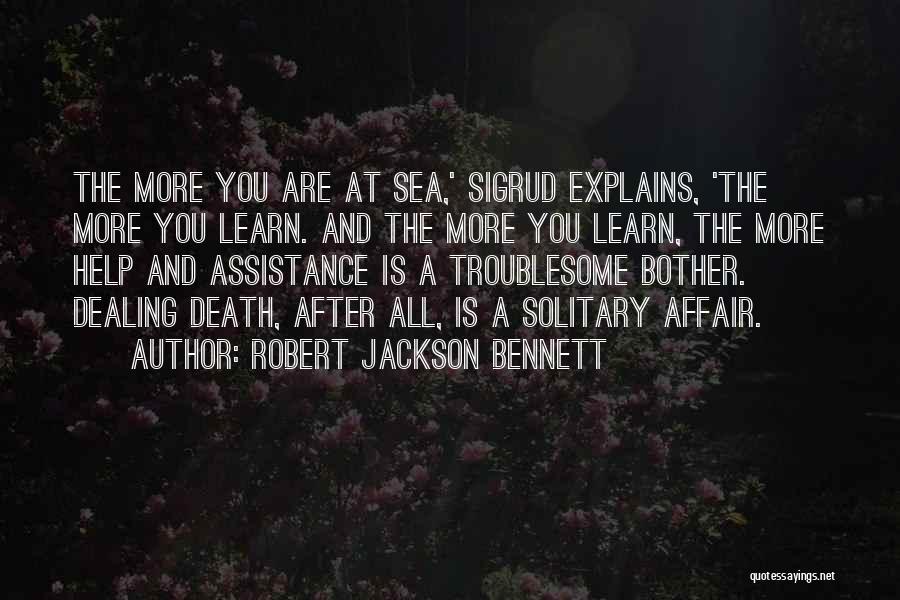 Troublesome Quotes By Robert Jackson Bennett