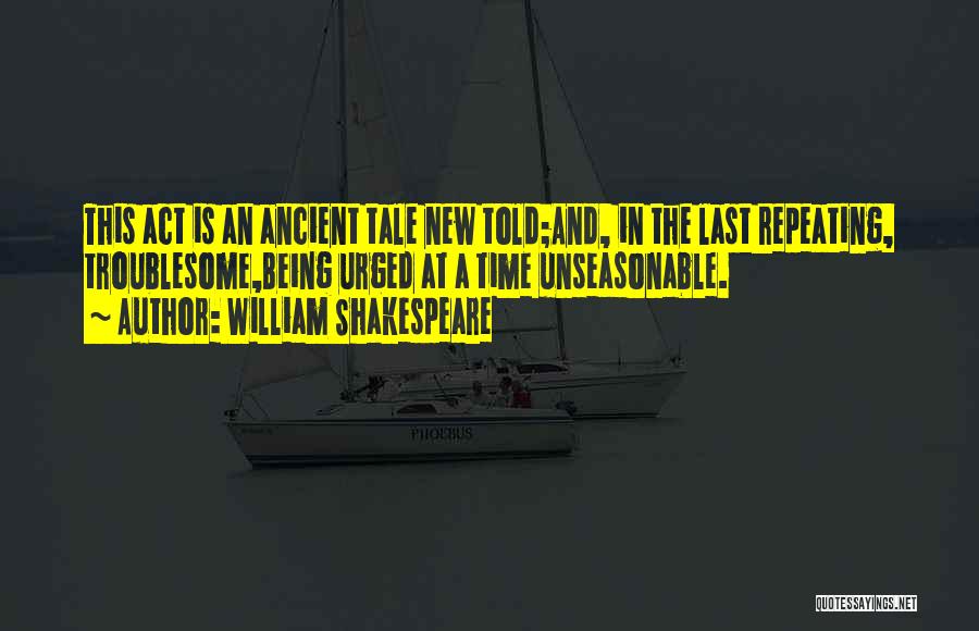 Troublesome Quotes By William Shakespeare