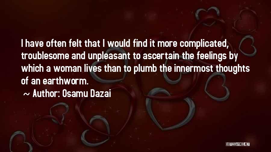 Troublesome Woman Quotes By Osamu Dazai
