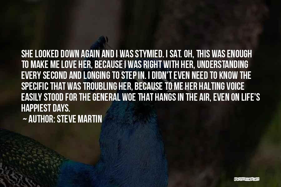 Troubling Love Quotes By Steve Martin