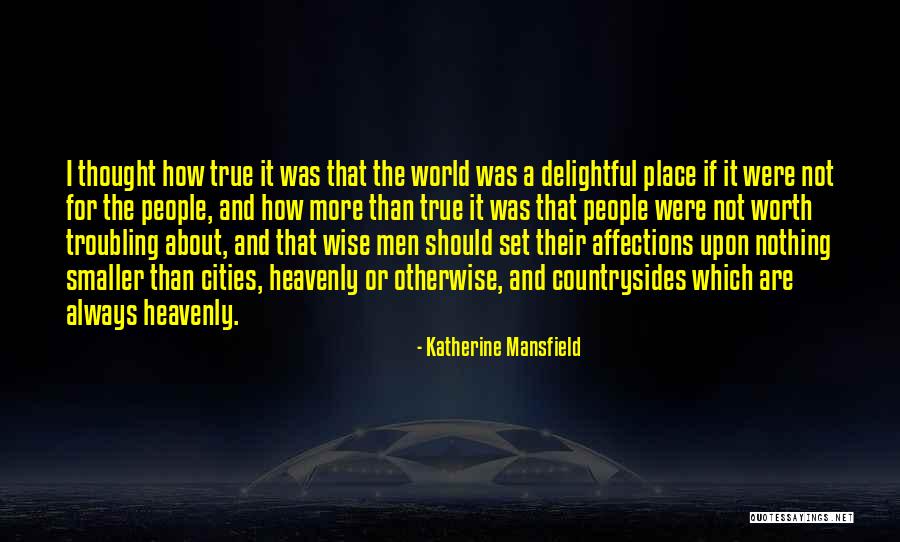 Troubling People Quotes By Katherine Mansfield Troubling People Quotes By Katherine Mansfield