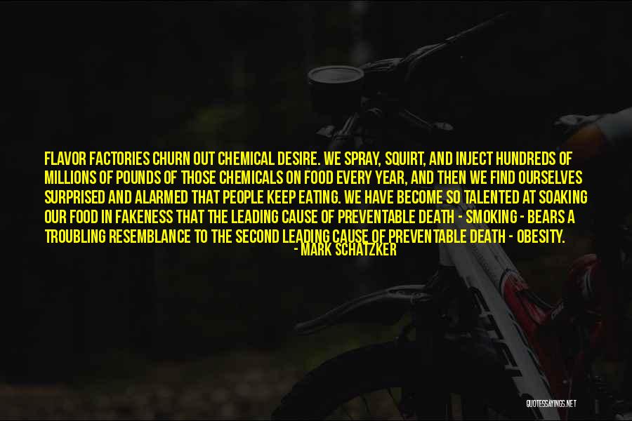 Troubling People Quotes By Mark Schatzker Troubling People Quotes By Mark Schatzker