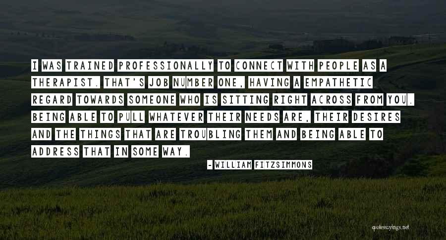Troubling People Quotes By William Fitzsimmons Troubling People Quotes By William Fitzsimmons