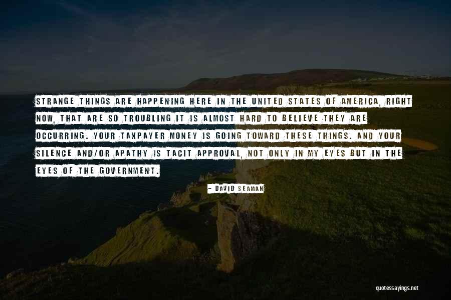 Troubling Quotes By David Seaman Troubling Quotes By David Seaman