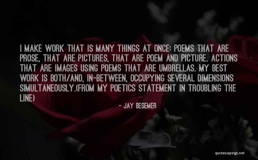 Troubling Quotes By Jay Besemer