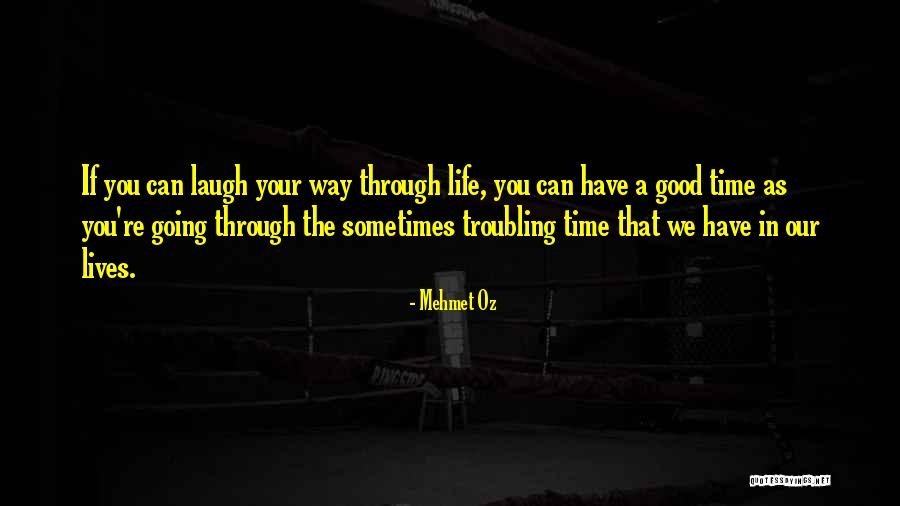 Troubling Quotes By Mehmet Oz Troubling Quotes By Mehmet Oz