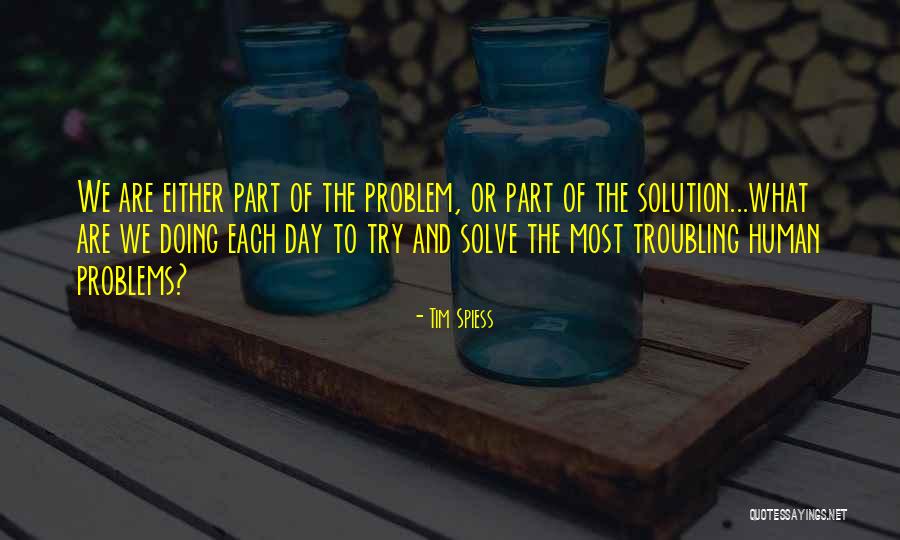 Troubling Quotes By Tim Spiess Troubling Quotes By Tim Spiess