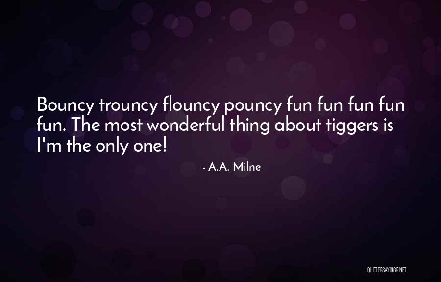 Trouncy Quotes By A.A. Milne Trouncy Quotes By A.A. Milne