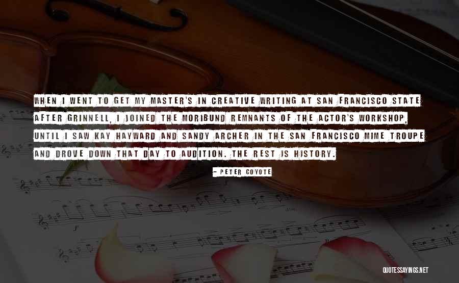 Troupe Master Quotes By Peter Coyote Troupe Master Quotes By Peter Coyote