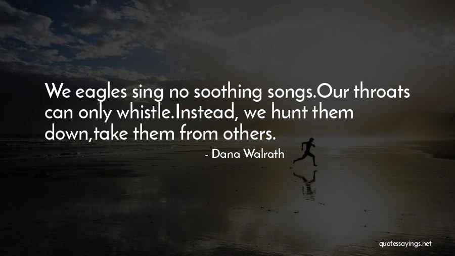 Troupers Thornbury Quotes By Dana Walrath Troupers Thornbury Quotes By Dana Walrath